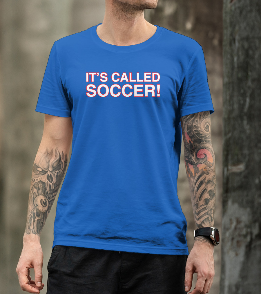It's Called Soccer Obvious S Store T-Shirt