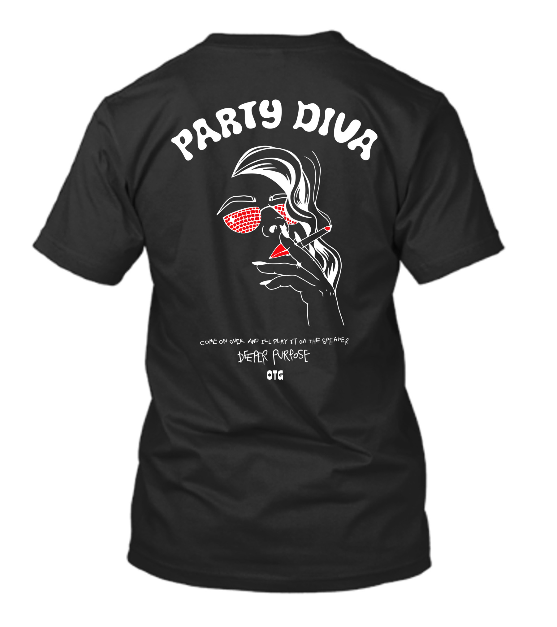 Off The Grid X Deeper Purpose Party Diva Glamorous Chic Sunglasses Woman T-Shirt