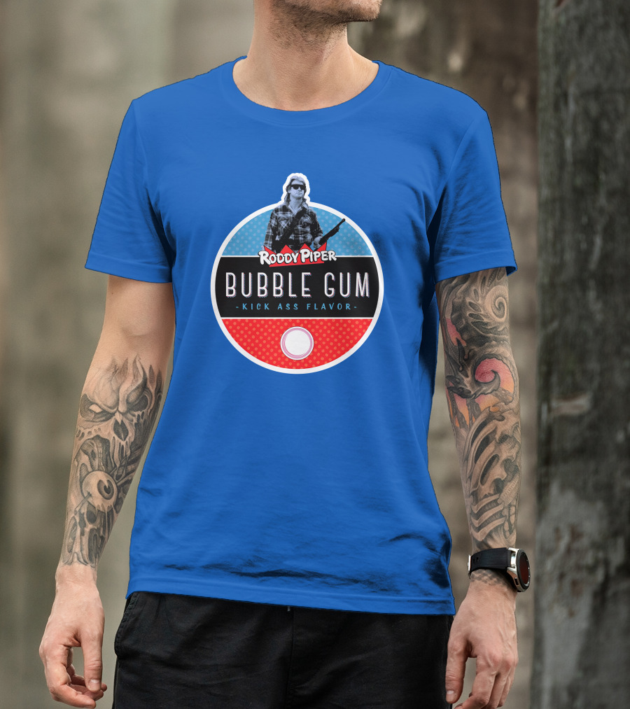 Roddy Piper Bubble Gum Kick Ass Flavor T-Shirt