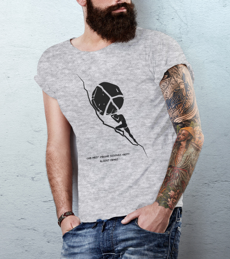 One Must Imagine Sisyphus Happy Albert Camus Illustration With Figure Pushing Boulder T-Shirt
