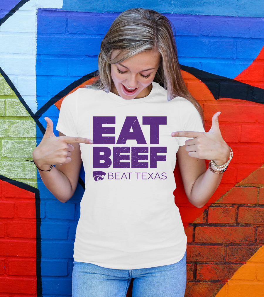 K-State Wildcats Eat Beef Beat Texas Basketball Rivalry T-Shirt