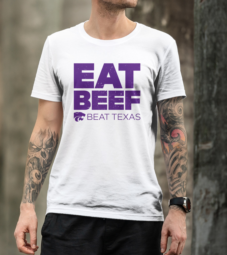 K-State Wildcats Eat Beef Beat Texas Basketball Rivalry T-Shirt