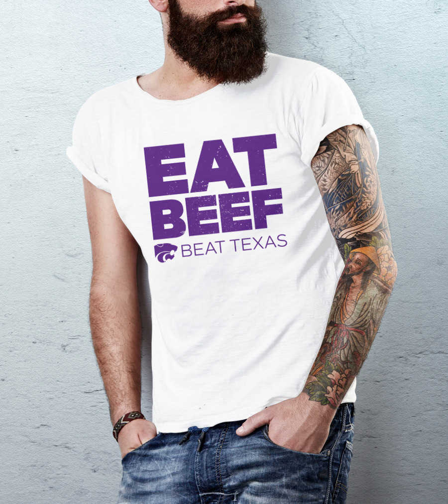 K-State Wildcats Eat Beef Beat Texas Basketball Rivalry T-Shirt