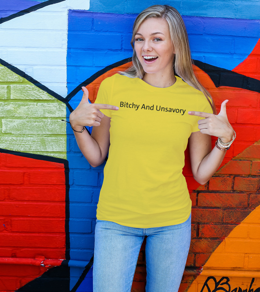Bitchy And Unsavory Bold Yellow T-Shirt