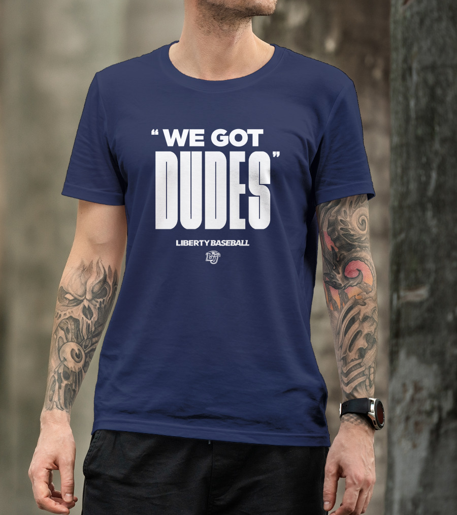 We Got Dudes Liberty Baseball LU T-Shirt