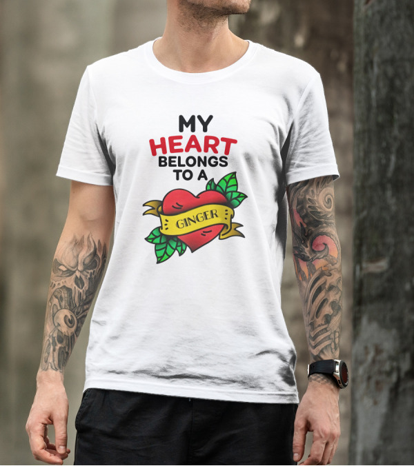 My Heart Belongs To A Ginger Heart Tattoo T-Shirt