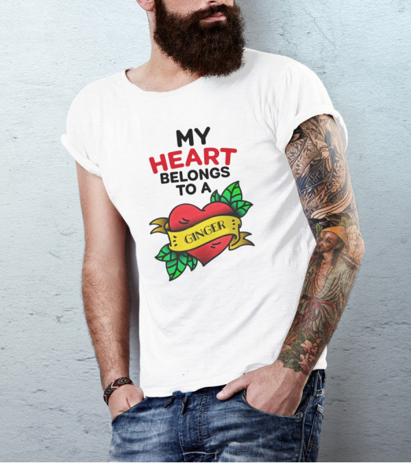 My Heart Belongs To A Ginger Heart Tattoo T-Shirt