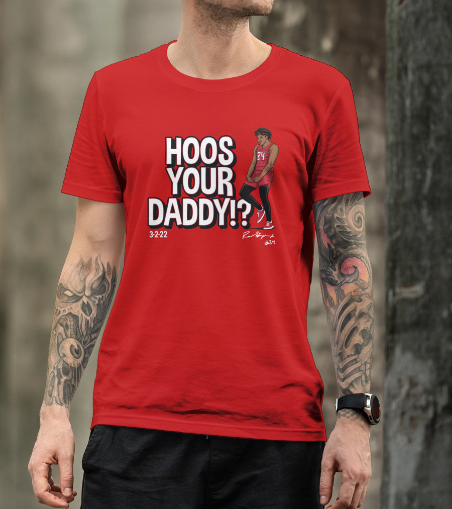 Hoos Your Daddy Ron Harper 3-2-22 #24 T-Shirt