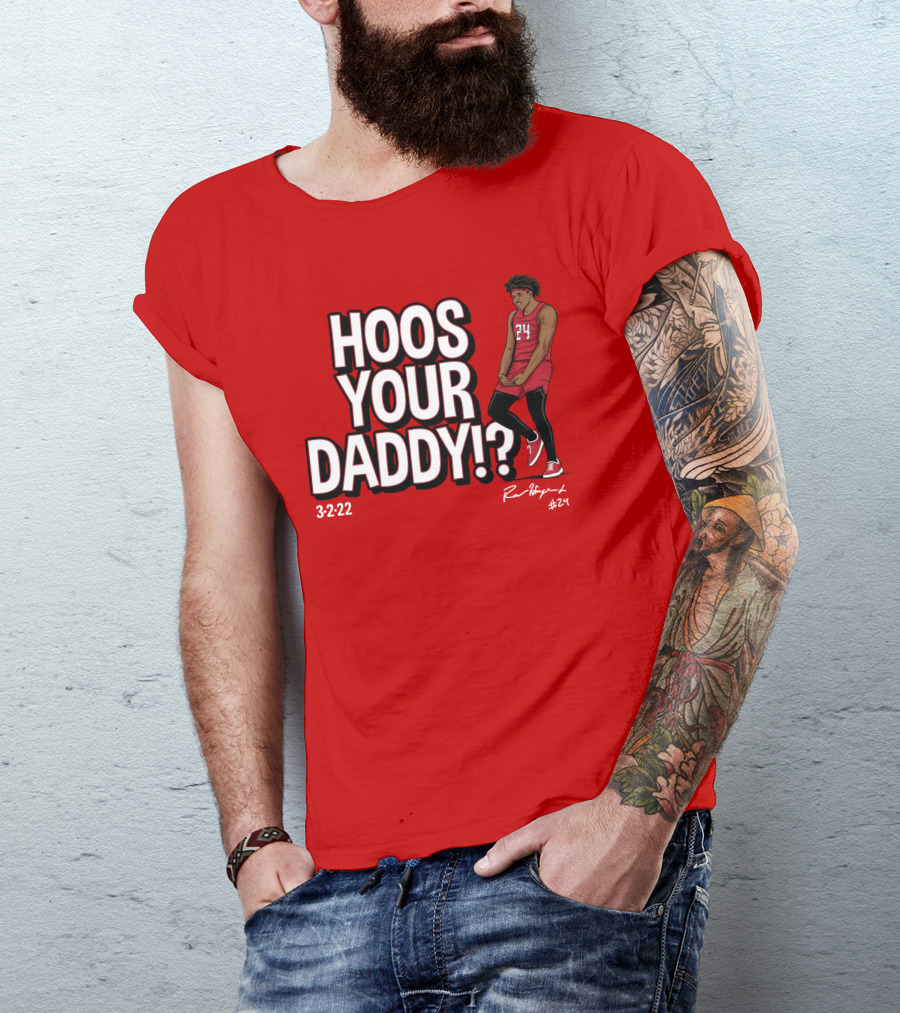 Hoos Your Daddy Ron Harper 3-2-22 #24 T-Shirt