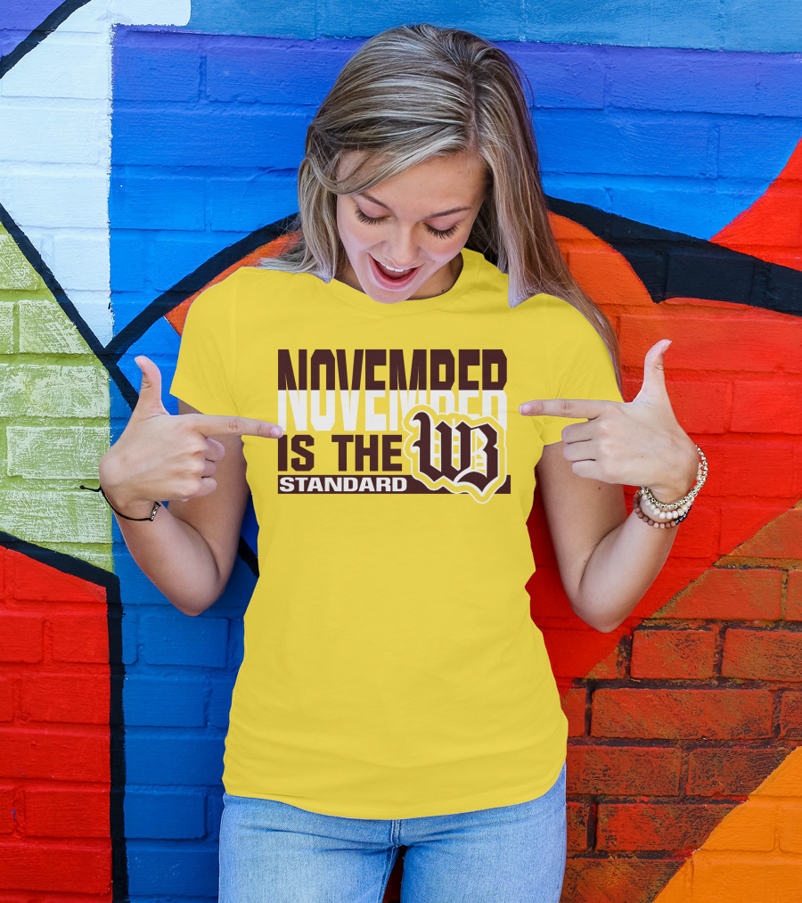 November Is The Standard WB T-Shirt