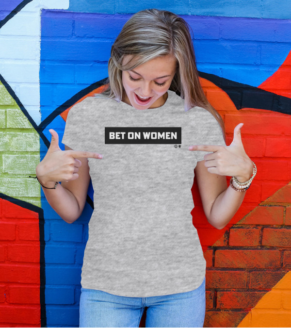 Bet On Women WNBA 2.0 T-Shirt