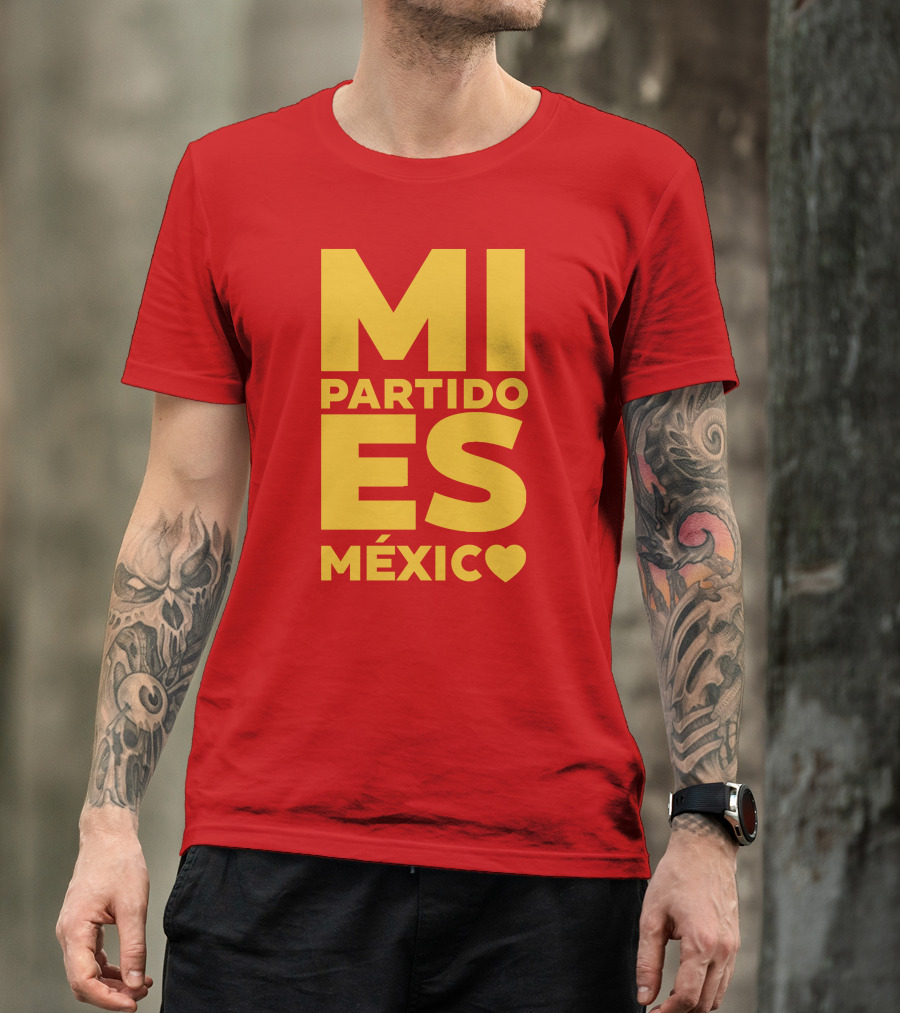 MI Partido ES México ❤ T-Shirt