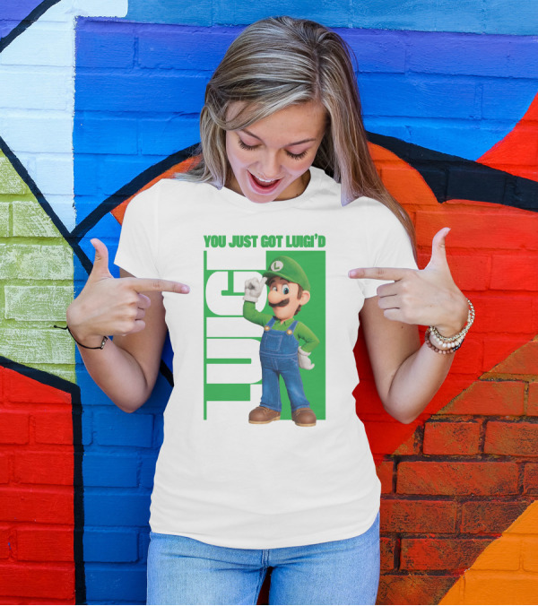 You Just Got Luigi'd Luigi Green Overalls L Hat Gaming Character T-Shirt