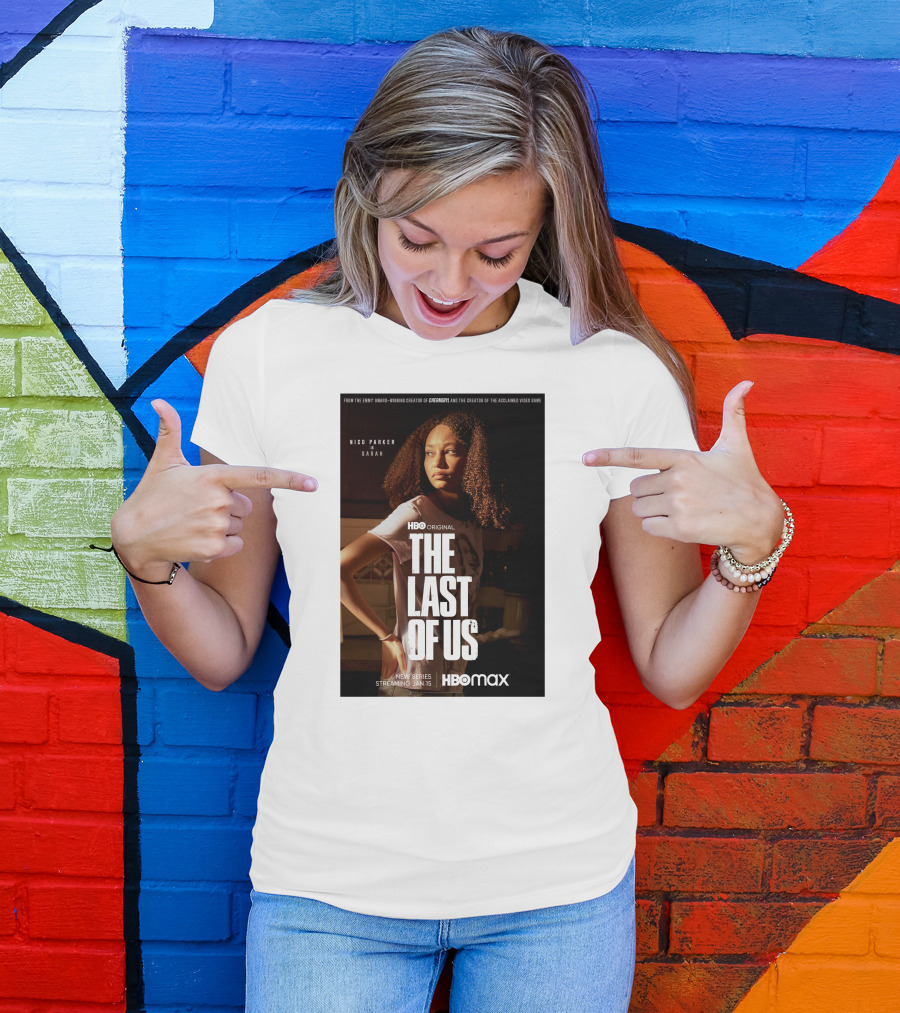 HBO Original The Last Of Us Nico Parker Sarah New Series Streaming Jan 15 HBO Max T-Shirt