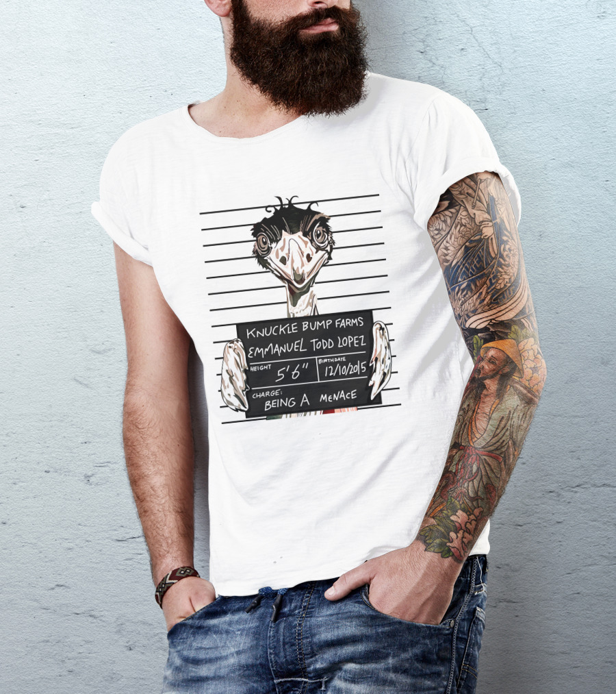 Knuckle Bump Farms Mugshot Emmanuel Todd Lopez Being A Menace T-Shirt