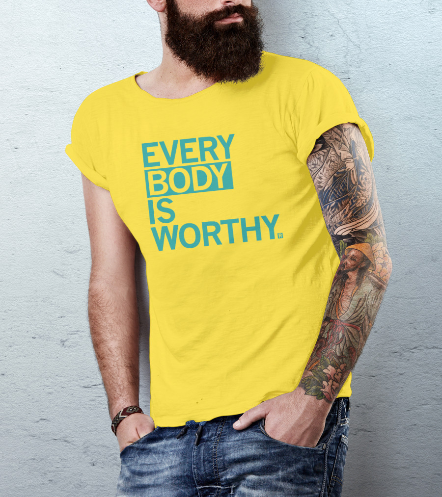 Bieda Every Body Is Worthy T-Shirt