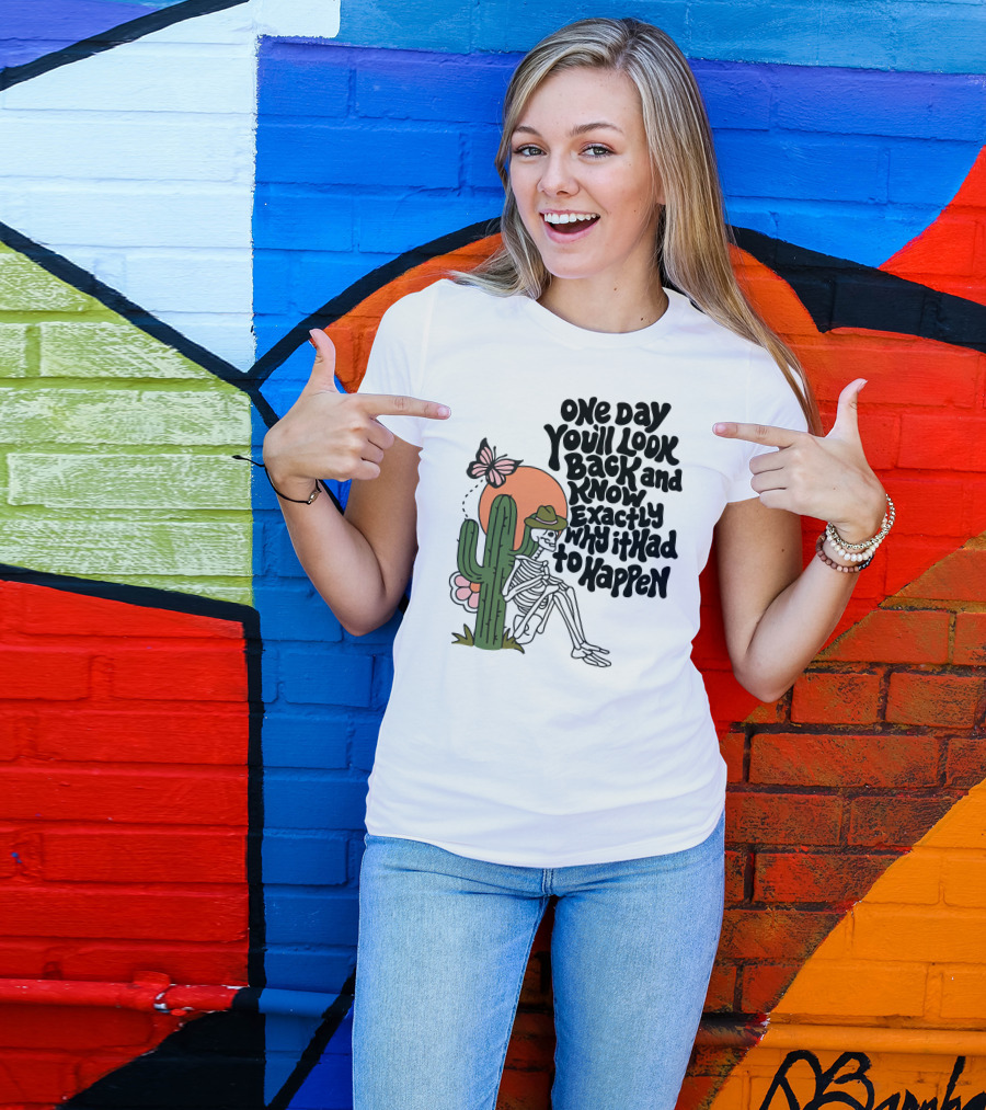 Wicked Clothes One Day You’ll Look Back And Know Exactly Why It Had To Happen Skeleton With Cactus And Butterfly T-Shirt