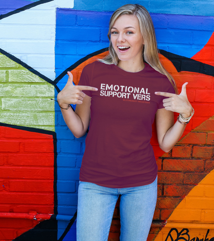 Emotional Support Vers Slutmonkey Industries T-Shirt