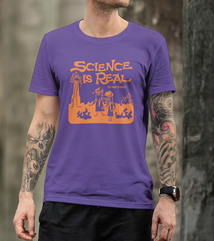 Science Is Real They Might Be Giants T-Shirt