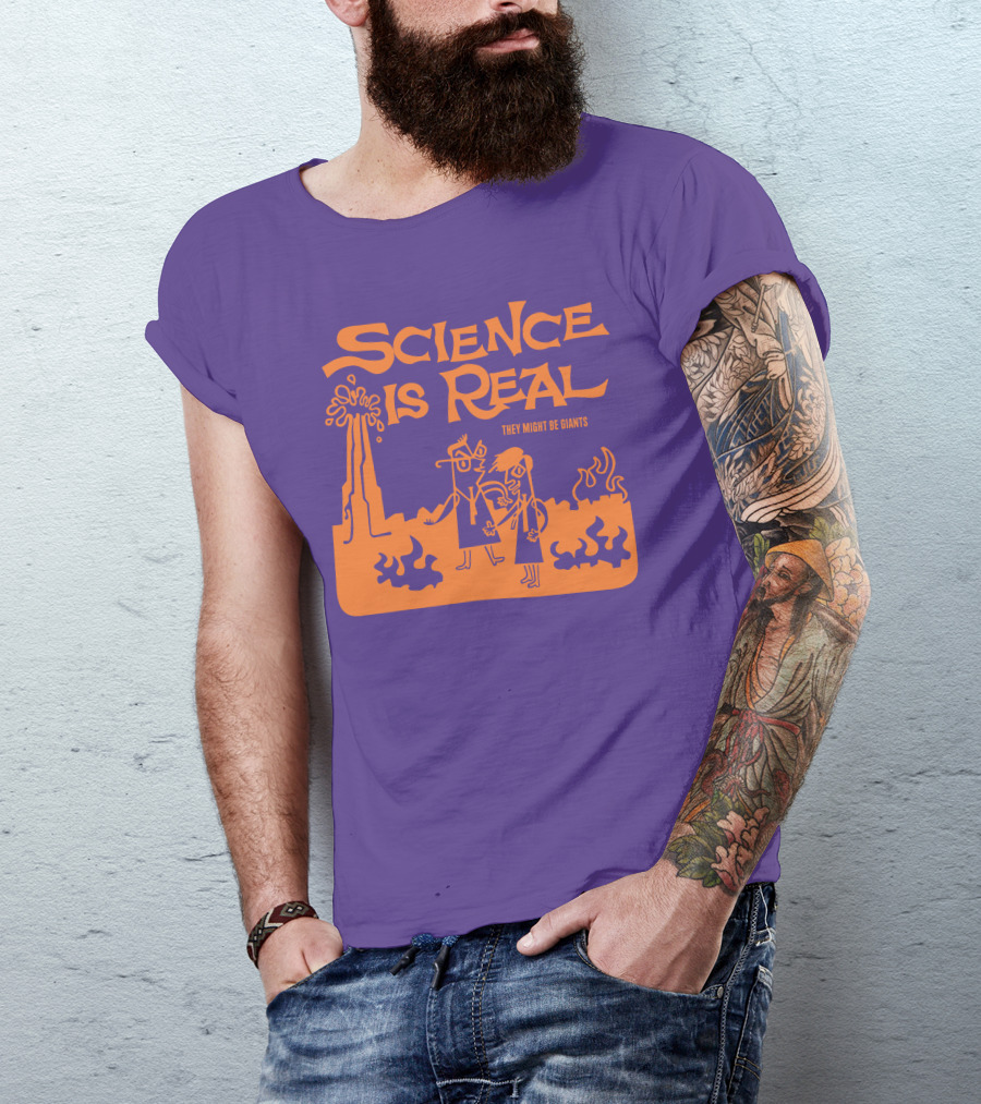 Science Is Real They Might Be Giants T-Shirt