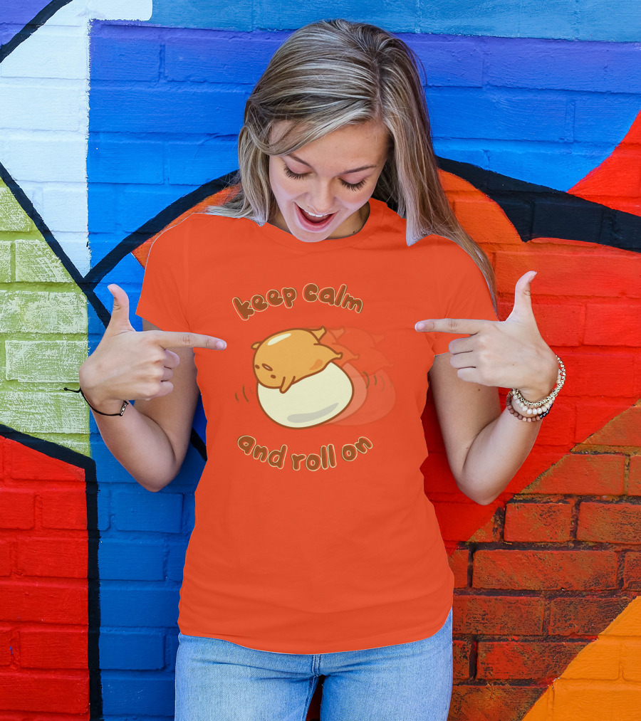 Gudetama Keep Calm And Roll On Egg Character Lazy Egg T-Shirt