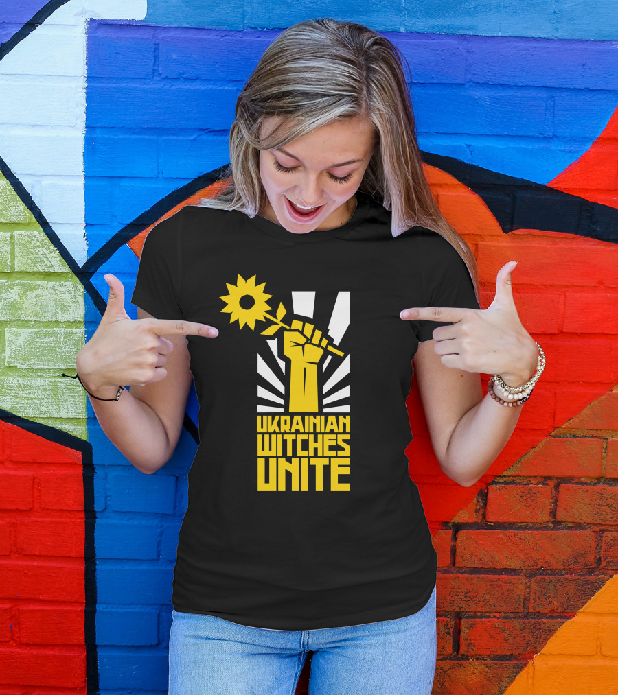 Ukrainian Witches Unite Fist And Sunflower T-Shirt
