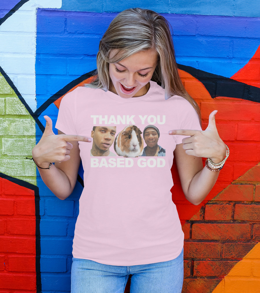 Thank You Based God Based World Merch T-Shirt