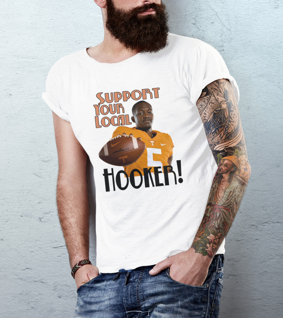 Hendon Hooker Support Your Local Hooker Tennessee Volunteers Football T-Shirt