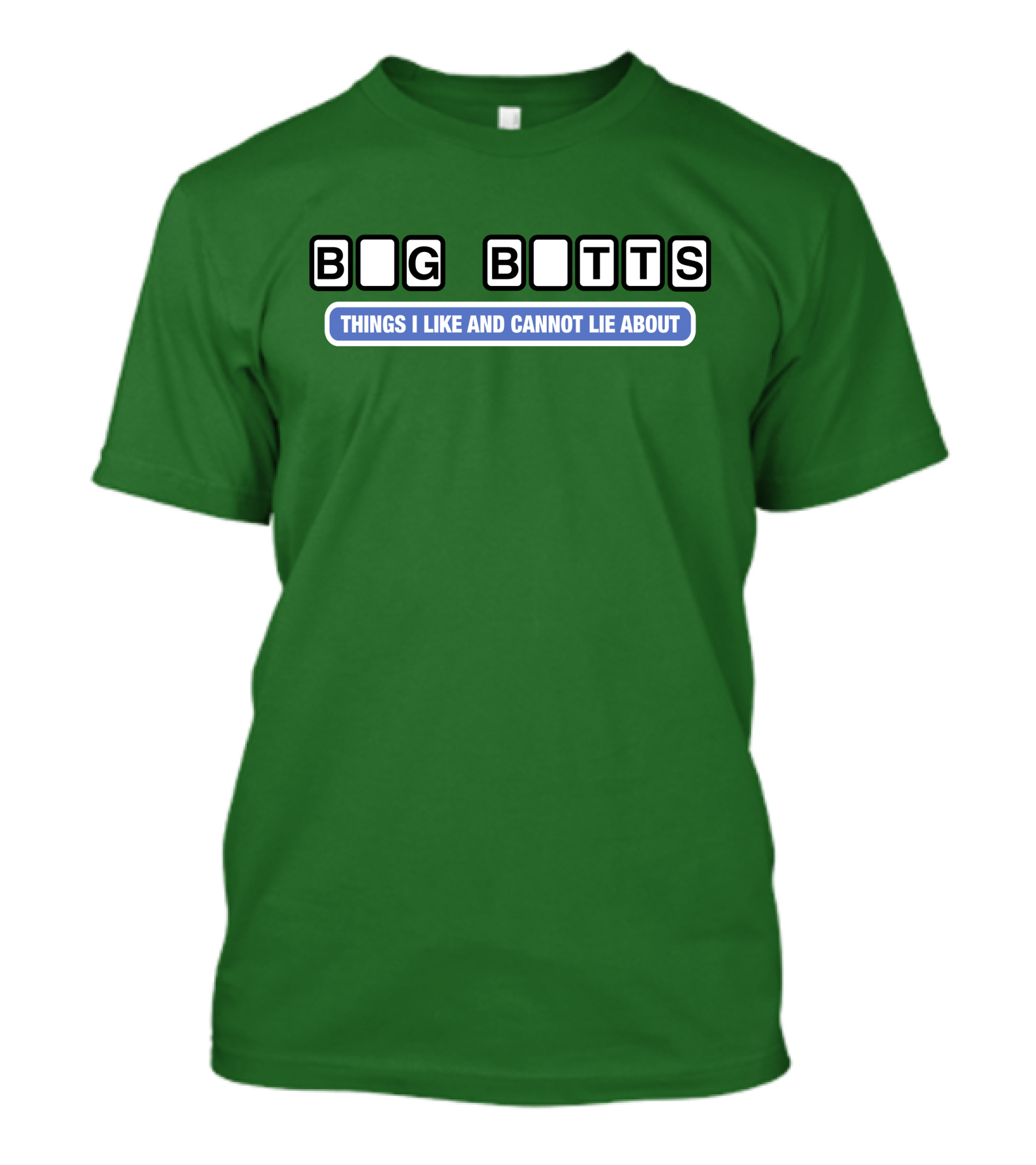 Big Butts Things I Like And Cannot Lie About Blocks T-Shirt