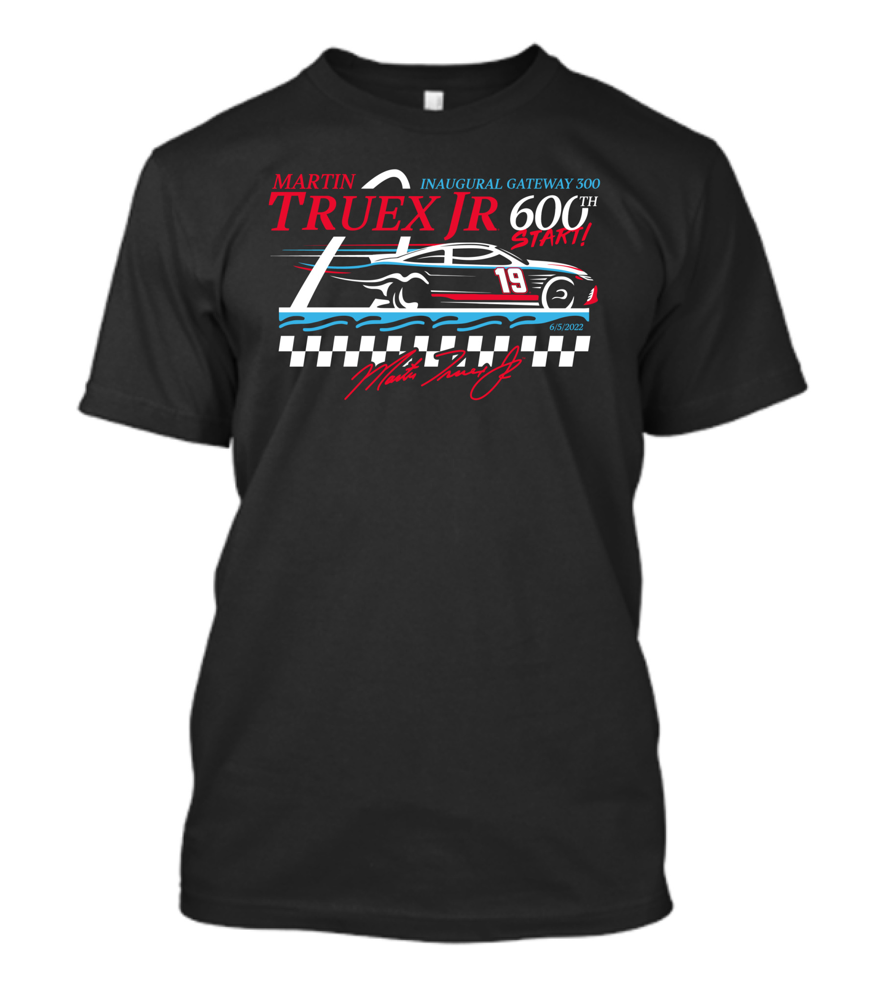 MARTIN TRUEX JR INAUGURAL GATEWAY 300 600TH START 6/5/2022 T-Shirt