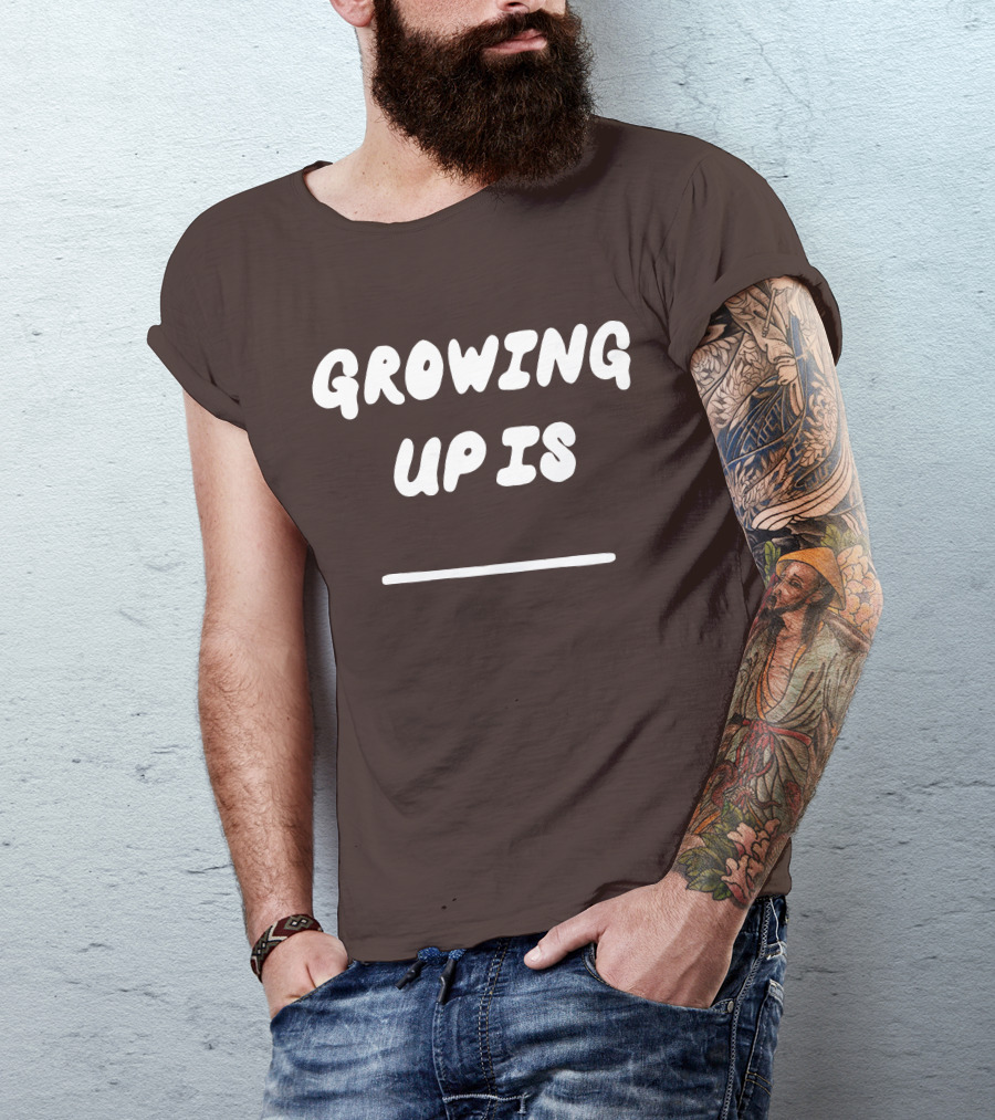 GROWING UP IS RUEL MERCH T-Shirt