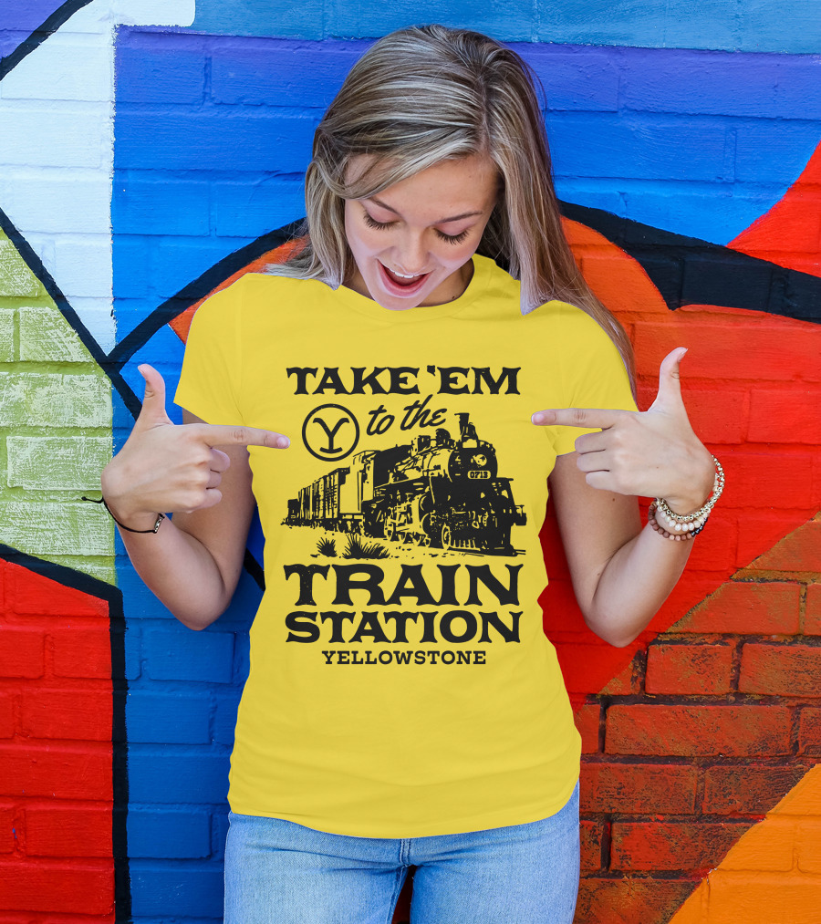 Take Em To The Train Station Yellowstone Train 0713 T-Shirt