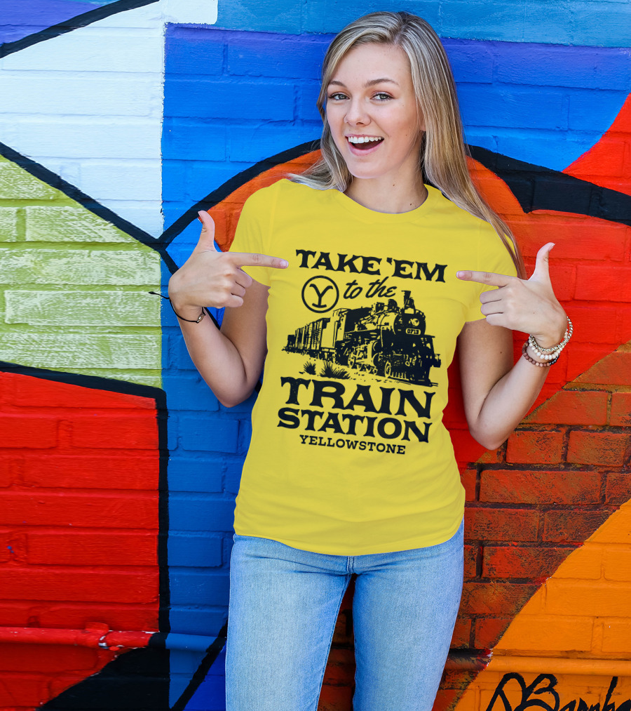 Take Em To The Train Station Yellowstone Train 0713 T-Shirt