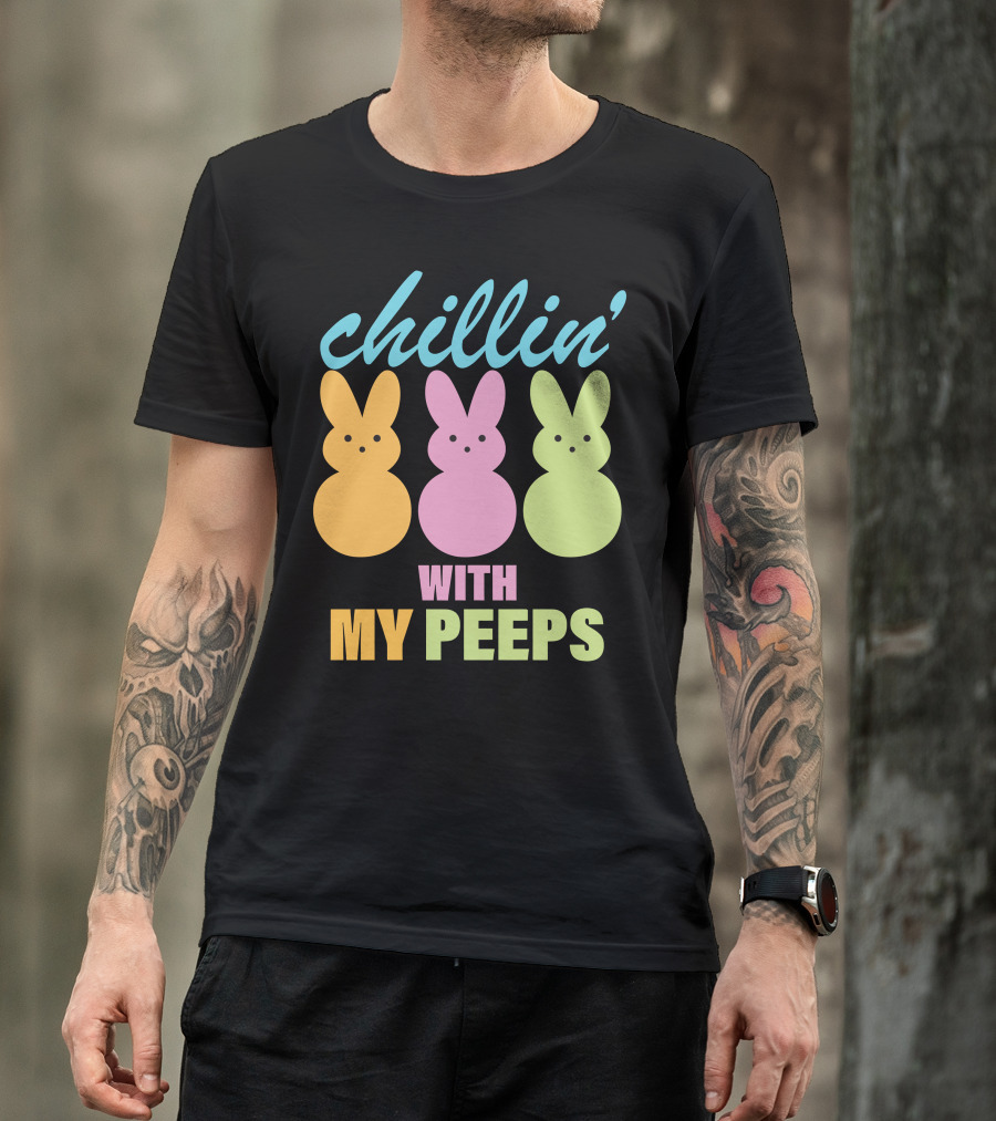 Chillin' With My Peeps Pastel Bunny Marshmallow Friends T-Shirt