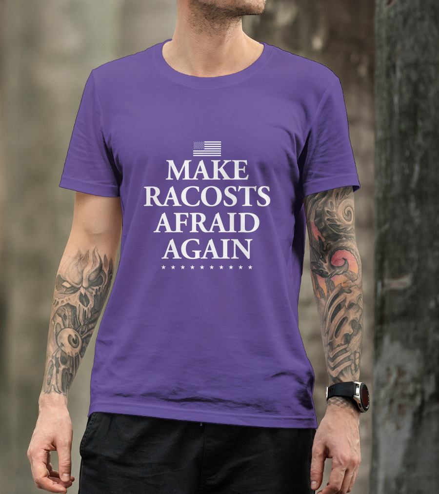 MAKE RACOSTS AFRAID AGAIN AMERICAN FLAG STARS T-Shirt