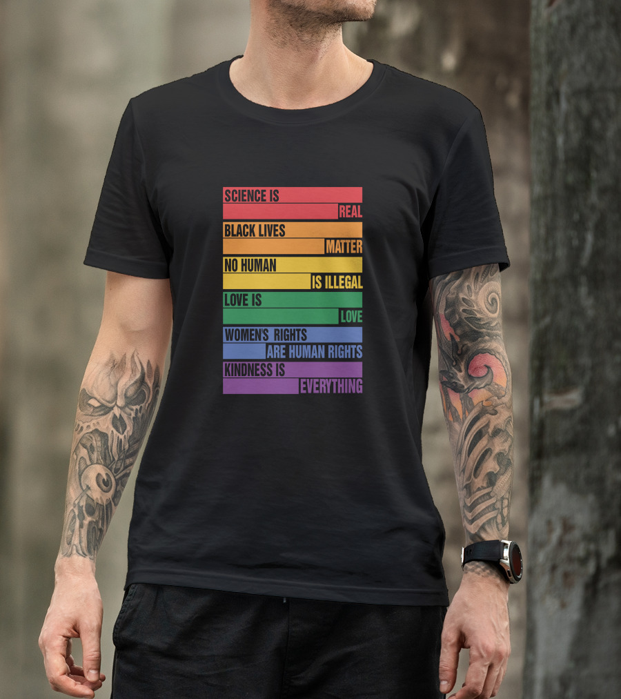 WholesomeMeme Pro Human Science Is Real Black Lives Matter No Human Is Illegal Love Is Love Women's Rights Are Human Rights Kindness Is Everything T-Shirt