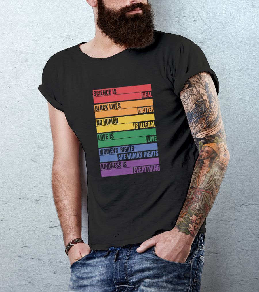 WholesomeMeme Pro Human Science Is Real Black Lives Matter No Human Is Illegal Love Is Love Women's Rights Are Human Rights Kindness Is Everything T-Shirt