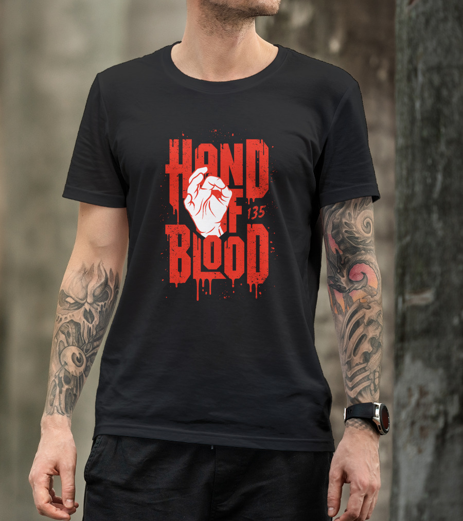 HAND OF BLOOD 135 T-Shirt