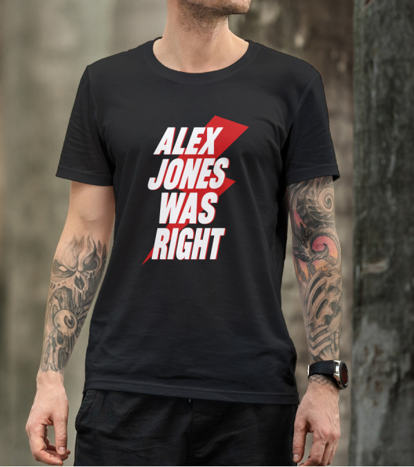 Justin Andersch Alex Jones Was Right Bold Red Lightning Bolt T-Shirt