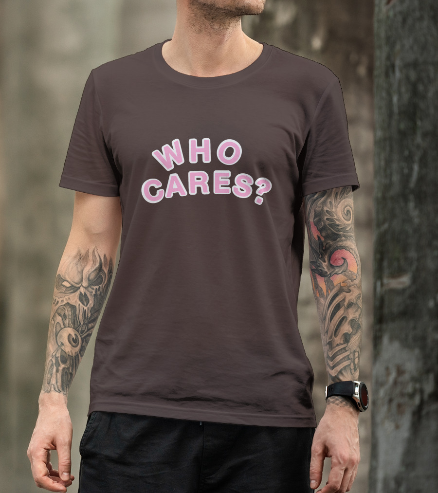 WHO CARES? Pink And White Lettering On Brown Background T-Shirt