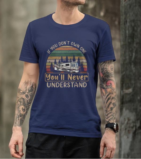 If You Don't Own One You'll Never Understand Kountry Star 4037 RV Retro Sunset T-Shirt