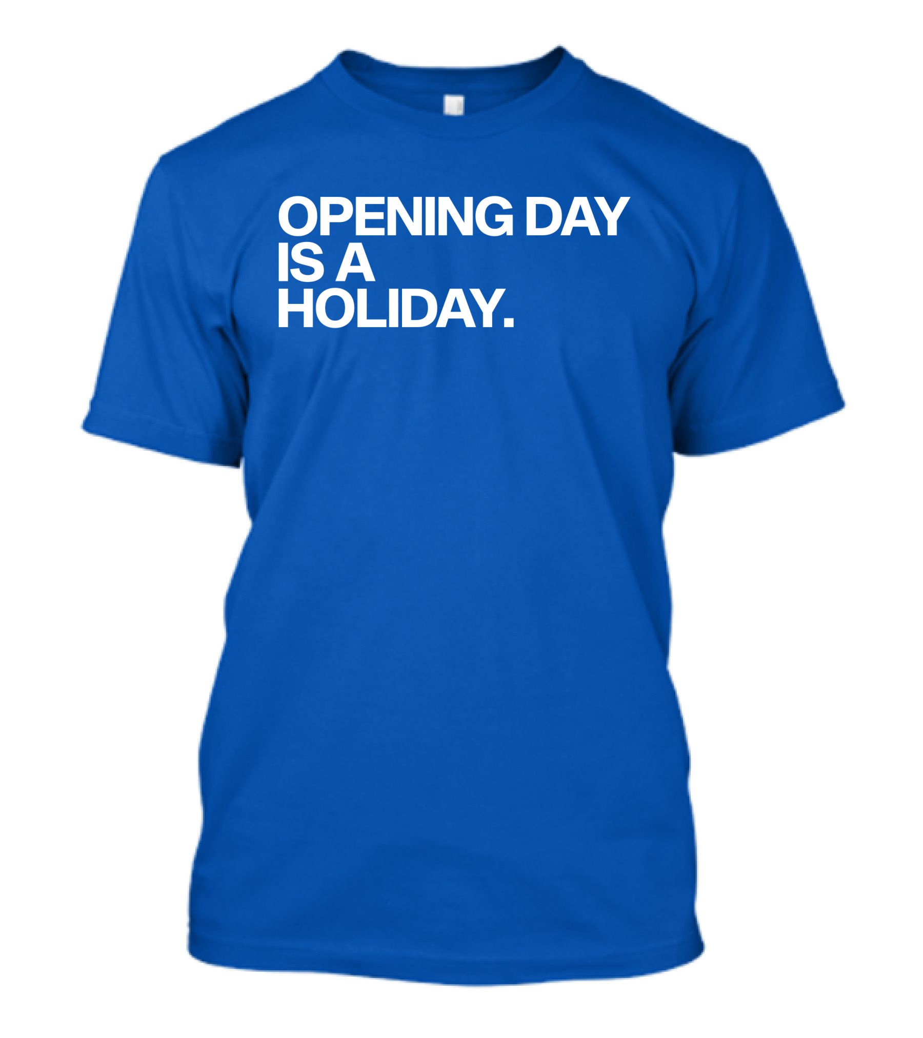 Opening Day Is A Holiday Baseball Tradition T-Shirt