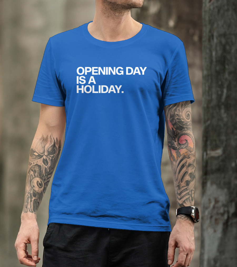 Opening Day Is A Holiday Baseball Tradition T-Shirt