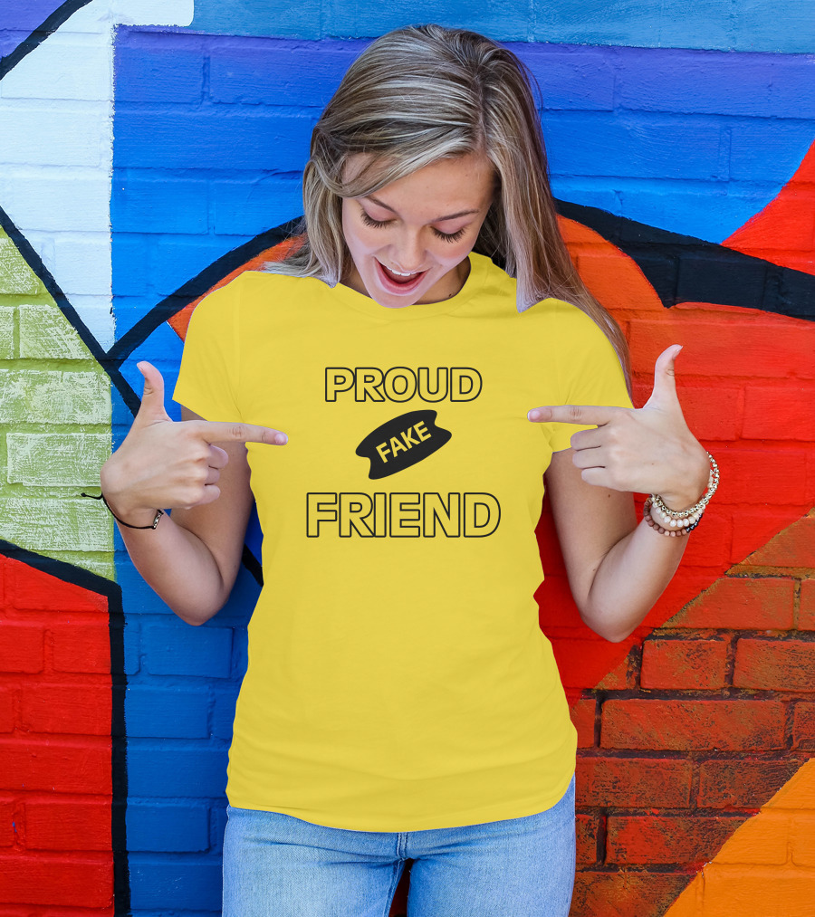Torahpepi Proud Fake Friend Textual Yellow T-Shirt