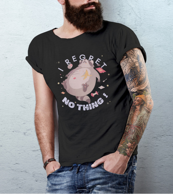 I Regret Nothing Raccoon Bananas Trash T-Shirt
