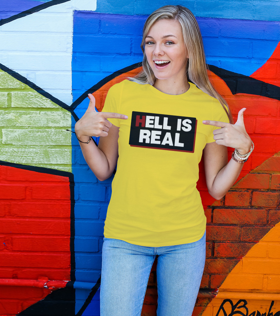 Colleen Craig Hell Is Real T-Shirt