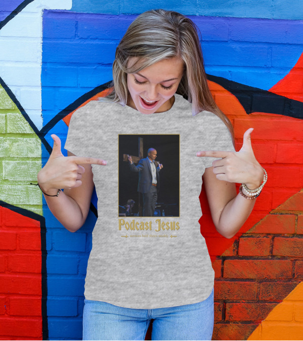 Podcast Jesus Services Held Thrice Weekly Speaker With Cross Image T-Shirt
