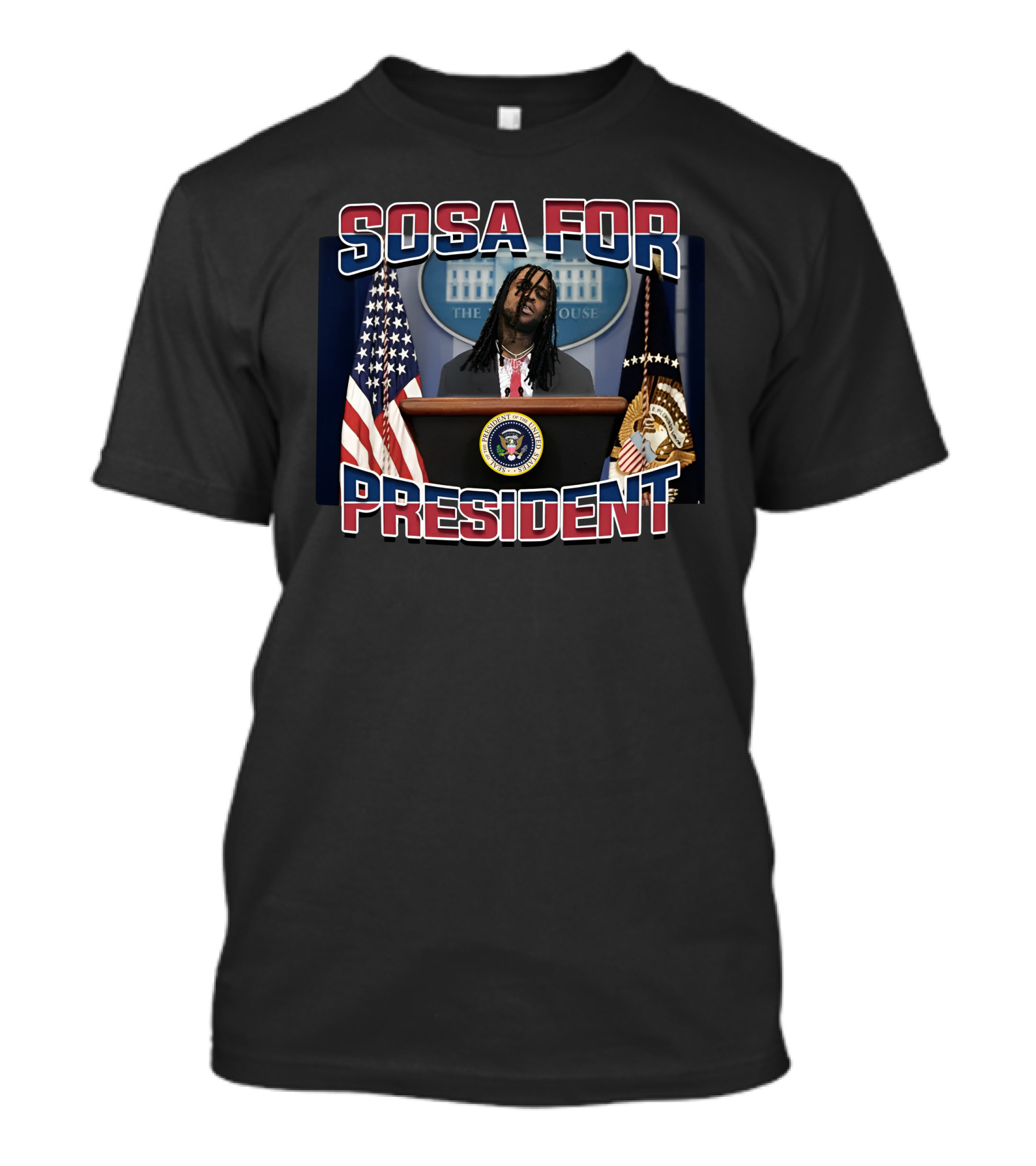 Sosa For President White House Podium With Flags And Presidential Seal T-Shirt