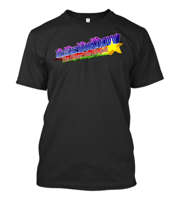 The More You Know The Closer The CIA Gets Star T-Shirt