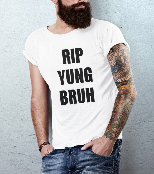RIP Yung Bruh Lil Tracy T-Shirt